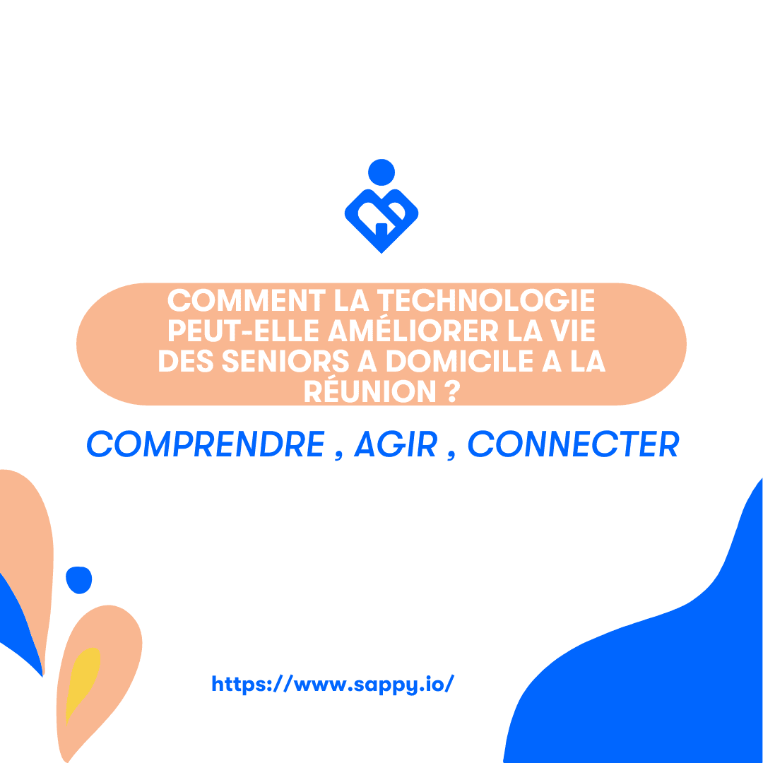 Comment la technologie peut-elle améliorer la vie des seniors à domicile à La Réunion ?