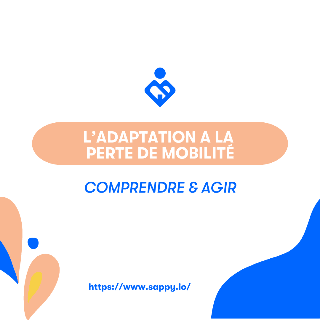 L'adaptation à la perte de mobilité