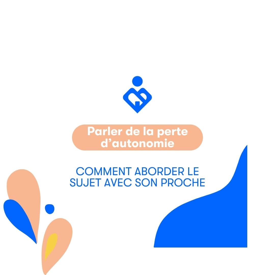 Parler de la perte d'autonomie à son parent âgé : conseils